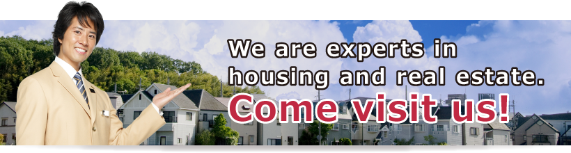 We are experts in housing and real estate. Come visit us!