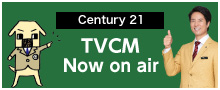 Century 21 TVCM now on air