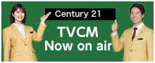 Century 21 TVCM now on air